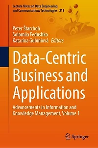 Data-Centric Business and Applications: Advancements Information Knowledge Management, Volume 1