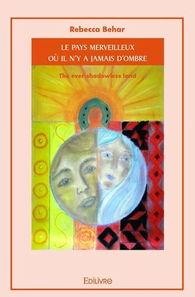 Le Pays merveilleux où il n'y a jamais d'ombre