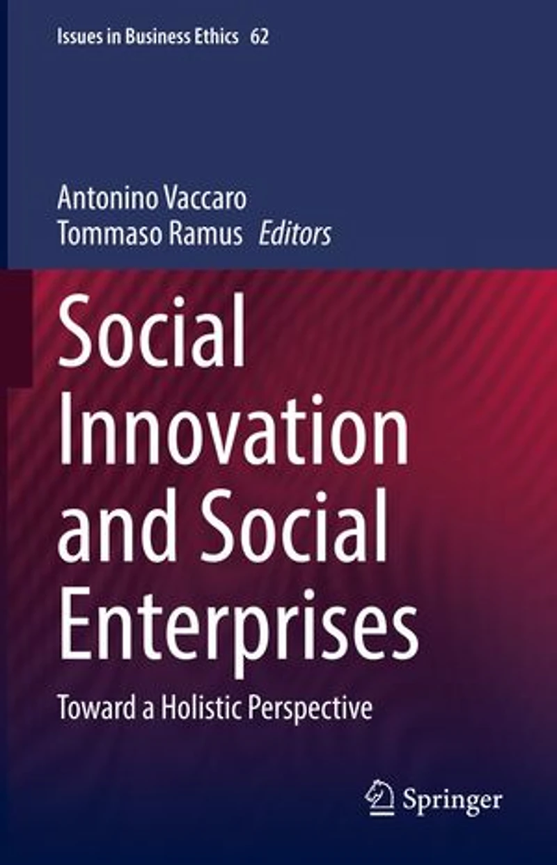 Social Innovation and Enterprises: Toward a Holistic Perspective