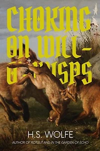 Choking on Will-O'-Wisps