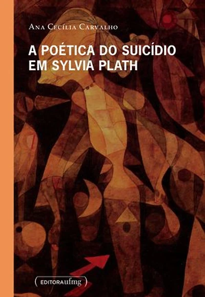 A poética do suicídio em Sylvia Plath
