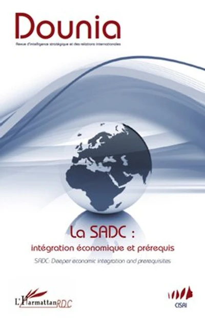 La SADC : intégration économique et prérequis: SADC: deeper economic integration and prerequisites
