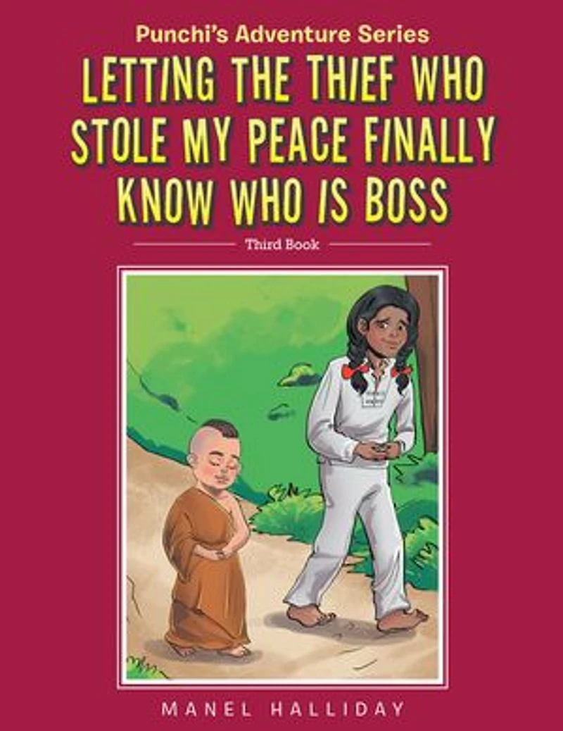 Letting the Thief Who Stole my Peace finally Know who is Boss: Punchi’s Adventure Series