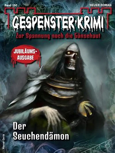 Gespenster-Krimi 150: Der Seuchendämon