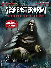 Gespenster-Krimi 150: Der Seuchendämon