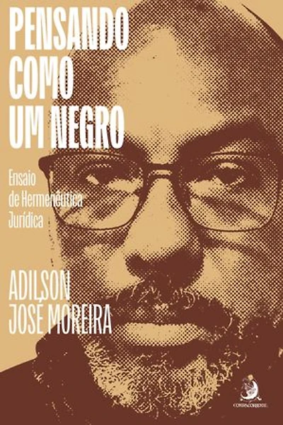 Pensando como um Negro: Ensaio de Hermenêutica Jurídica