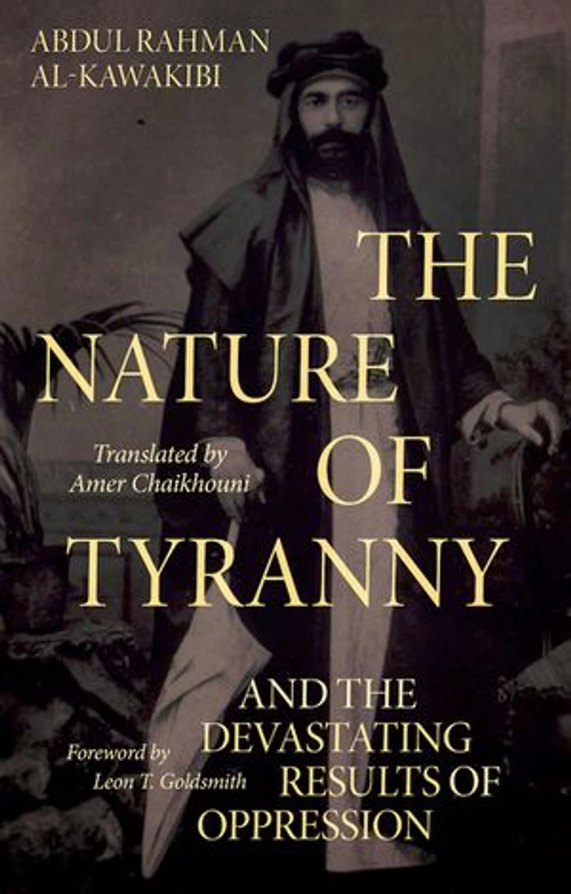 the Nature of Tyranny: and Devastating Results Oppression