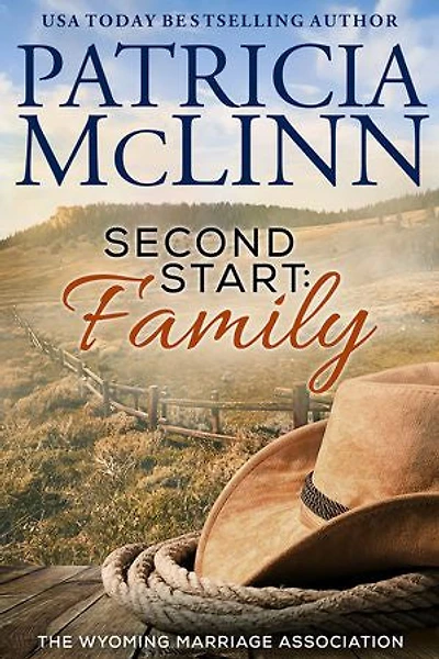 Second Start: Family: The Wyoming Marriage Association, Book 2