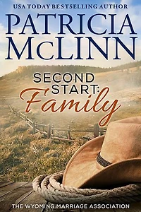 Second Start: Family: The Wyoming Marriage Association, Book 2
