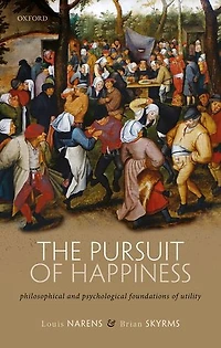The Pursuit of Happiness: Philosophical and Psychological Foundations Utility