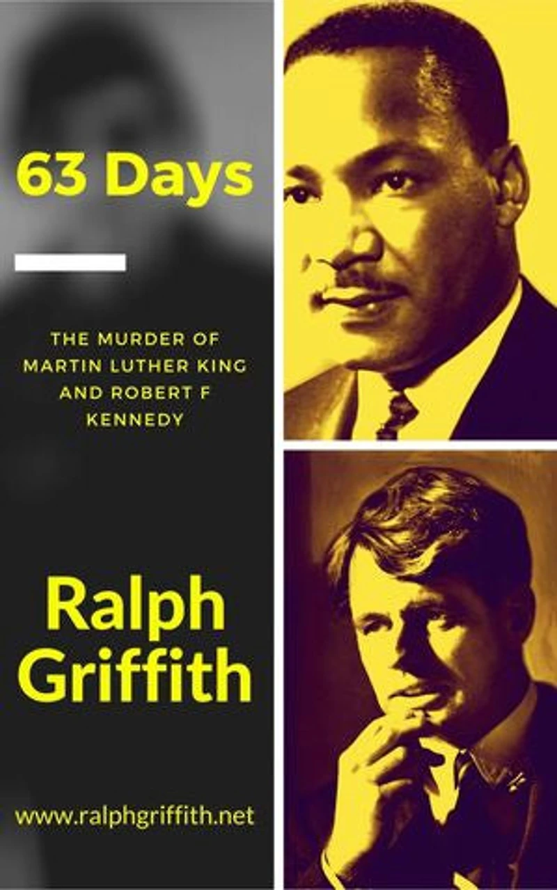 63 Days: The Murder of Martin Luther King and Robert F Kennedy