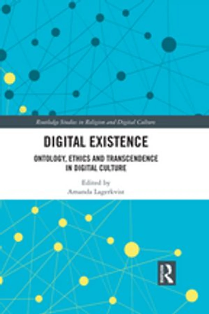Digital Existence: Ontology, Ethics And Transcendence Culture