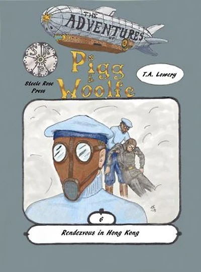 Rendezvous in Hong Kong: The Adventures of Pigg & Woolfe Episode 6: The Adventures of Pigg & Woolfe, #6