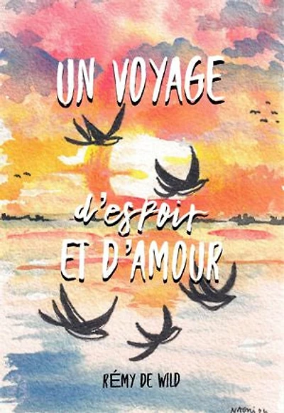 Un voyage d'espoir et d'amour: Où la vie et la mort s'embrassent