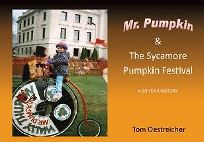 Mr. Pumpkin & The Sycamore Pumpkin Festival