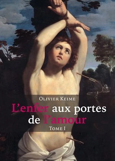 L'enfer aux portes de l'amour: Tome 1