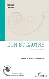 L’un et l’autre: Essai sur la médiation