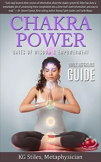 Chakra Power Gates of Wisdom & Empowerment Quick Reference Guide: Chakra Healing