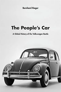 People's Car: A Global History of the Volkswagen Beetle