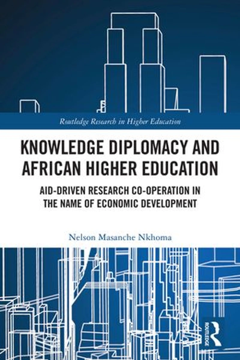 Knowledge Diplomacy and African Higher Education: Aid-driven Research Co-operation the Name of Economic Development