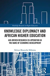 Knowledge Diplomacy and African Higher Education: Aid-driven Research Co-operation the Name of Economic Development