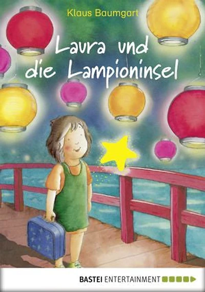Laura und die Lampioninsel: Band 7
