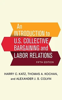 An Introduction to U.S. Collective Bargaining and Labor Relations