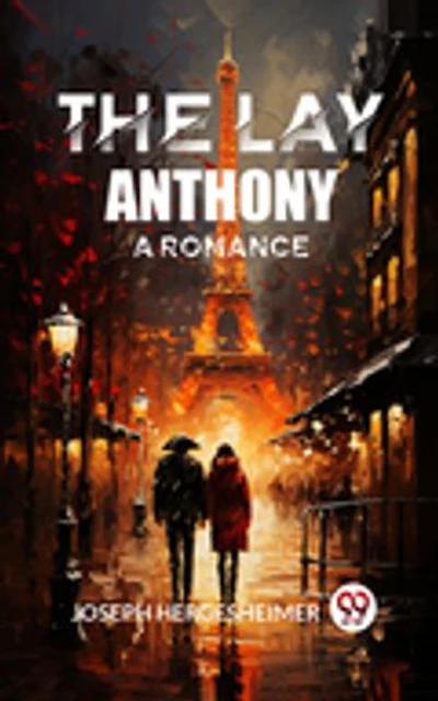 The Lay Anthony A Romance