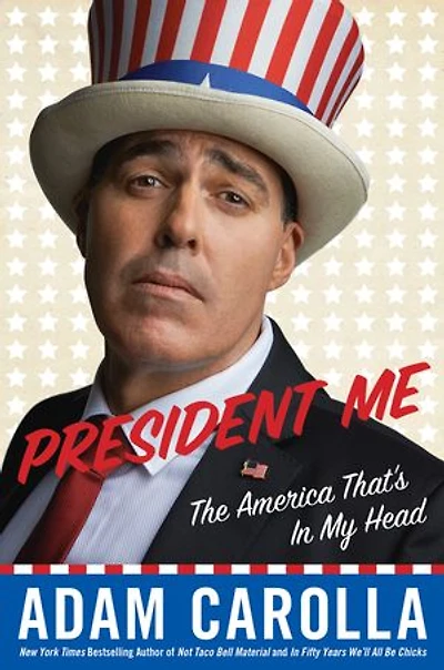 President Me: The America That's My Head
