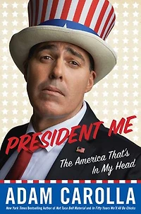 President Me: The America That's My Head