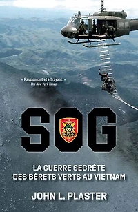 SOG: La guerre secrète des Bérets Verts au Vietnam