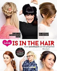 Love is in the hair: mooie opsteekkapsels voor elke gelegenheid
