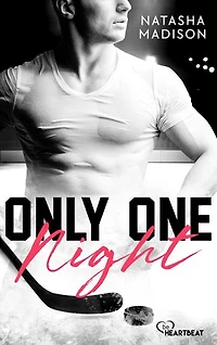 Only One Night: Heiße Forbidden-Love Eishockey Romance