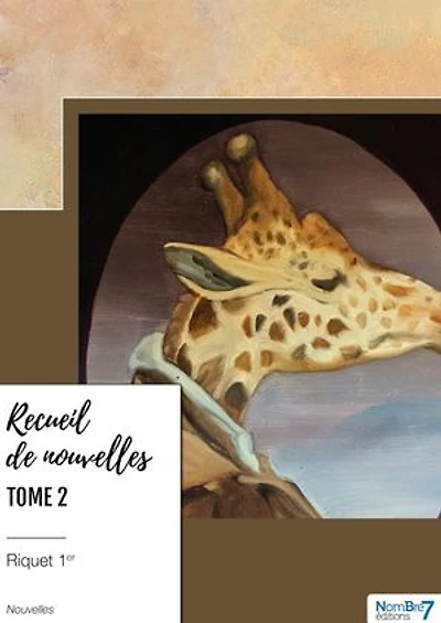Recueil de nouvelles: Tome 2