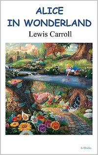 Alice in Wonderland - Carroll