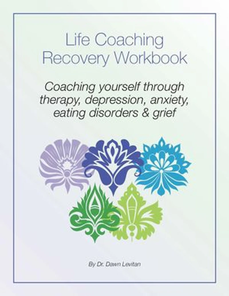 Life Coaching Recovery Workbook