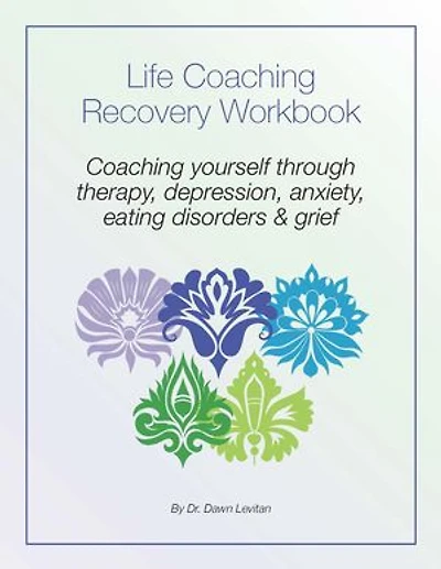Life Coaching Recovery Workbook