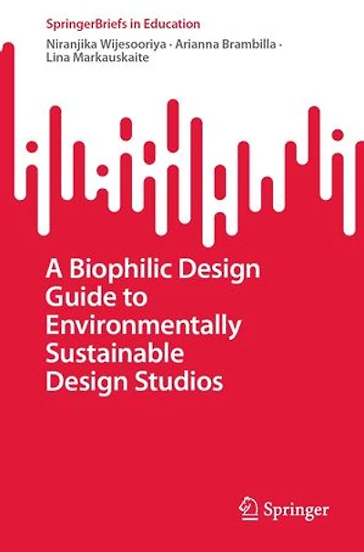 A Biophilic Design Guide to Environmentally Sustainable Studios