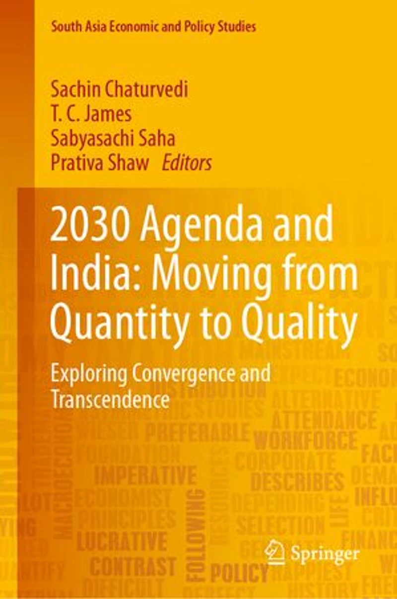 2030 Agenda And India: Moving From Quantity To Quality: Exploring Convergence Transcendence