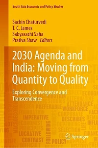 2030 Agenda And India: Moving From Quantity To Quality: Exploring Convergence Transcendence