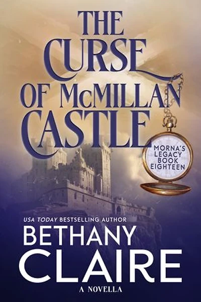The Curse of McMillan Castle - A Novella: Scottish, Time Travel Romance