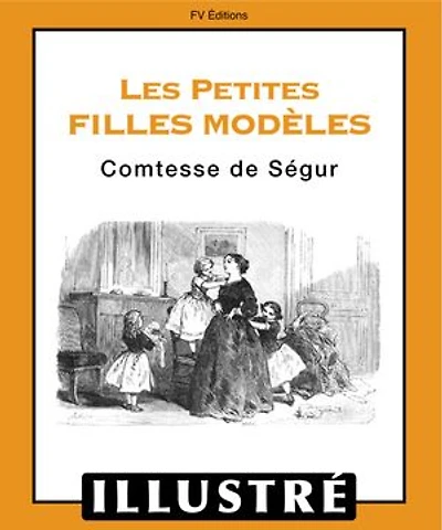 Les petites filles modèles (Illustré)