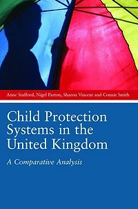 Child Protection Systems the United Kingdom: A Comparative Analysis
