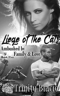Ambushed by Family & Love: Liege of the Cats, #5