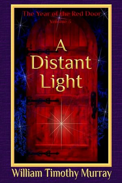 A Distant Light: Volume 3 of the Year Red Door