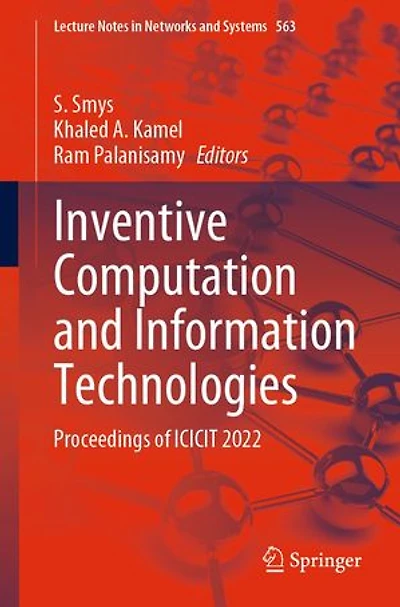 Inventive Computation and Information Technologies: Proceedings of ICICIT 2022