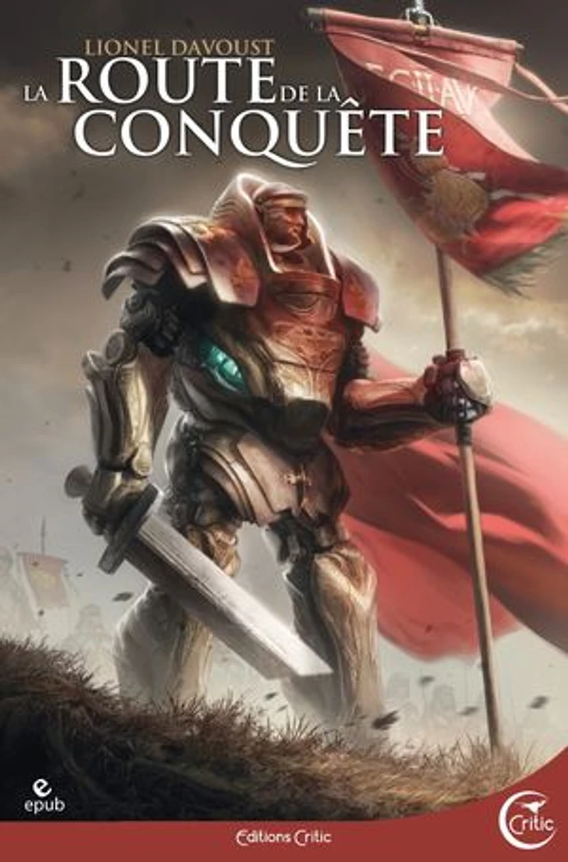 La Route de la Conquête Et autres récits