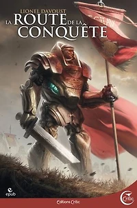 La Route de la Conquête Et autres récits