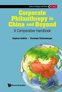 Corporate Philanthropy China And Beyond: A Comparative Handbook