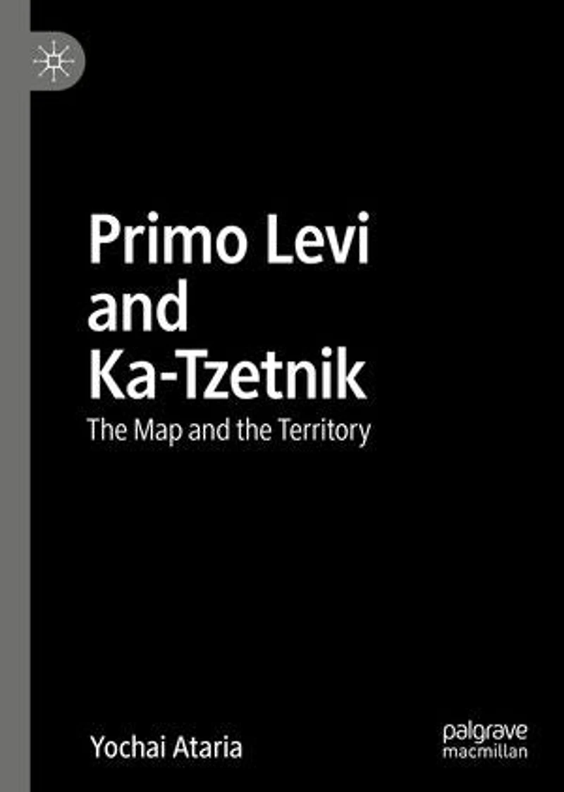 Primo Levi and Ka-Tzetnik: the Map Territory